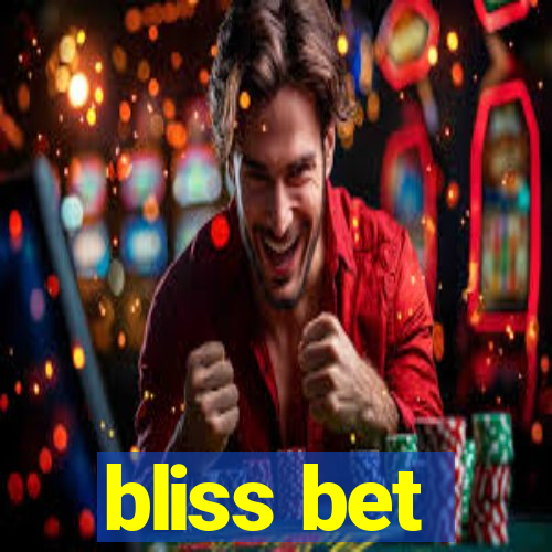 bliss bet